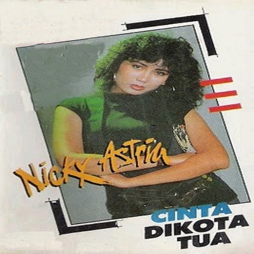 Cinta Di Kota Tua Nicky Astrina