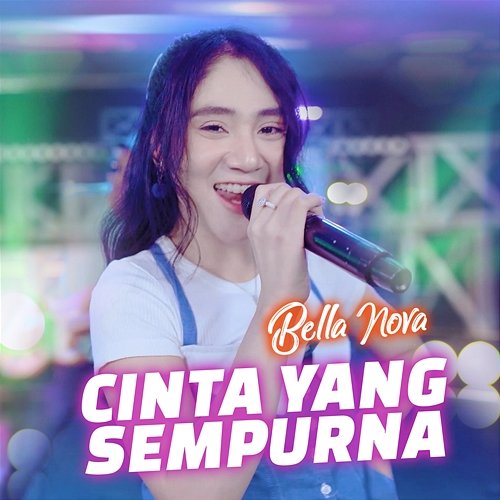 Cinta Yang Sempurna Bella Nova