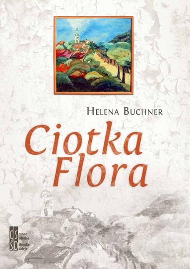 Ciotka Flora Buchner Helena