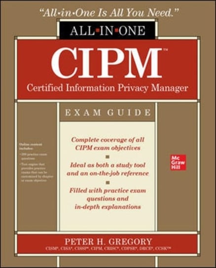 CIPM Certified Information Privacy Manager All-in-One Exam Guide Peter Gregory