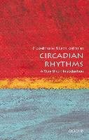 Circadian Rhythms: A Very Short Introduction Foster Russell, Kreitzman Leon