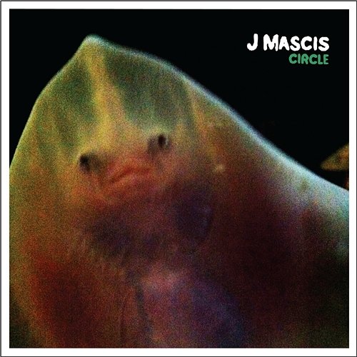Circle b/w I've Been Thinking J Mascis