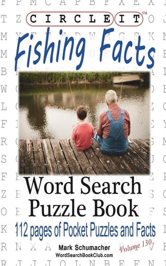 Circle It, Fishing Facts, Word Search, Puzzle Book Lowry Global Media Llc