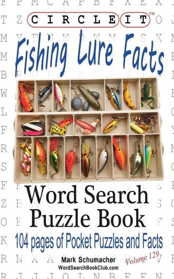 Circle It, Fishing Lure Facts, Word Search, Puzzle Book Lowry Global Media Llc