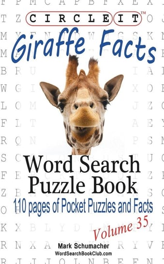 Circle It, Giraffe Facts, Word Search, Puzzle Book Lowry Global Media Llc