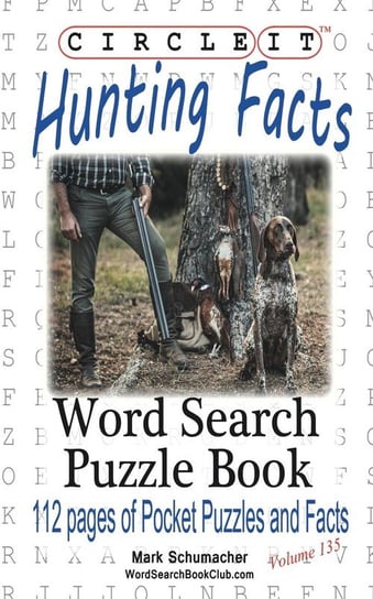 Circle It, Hunting Facts, Word Search, Puzzle Book Lowry Global Media Llc