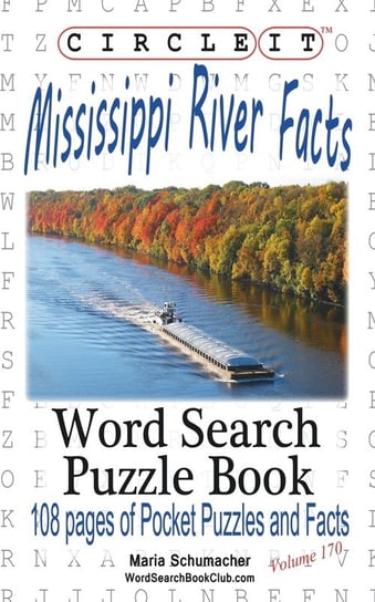 Circle It, Mississippi River Facts, Word Search, Puzzle Book Lowry Global Media Llc