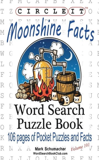 Circle It, Moonshine Facts, Word Search, Puzzle Book Lowry Global Media Llc