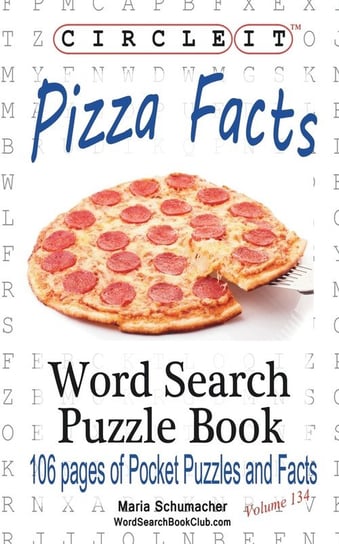 Circle It, Pizza Facts, Word Search, Puzzle Book Lowry Global Media Llc