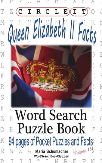 Circle It, Queen Elizabeth II Facts, Word Search, Puzzle Book Lowry Global Media Llc