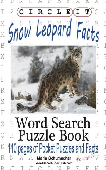 Circle It, Snow Leopard Facts, Word Search, Puzzle Book Lowry Global Media Llc