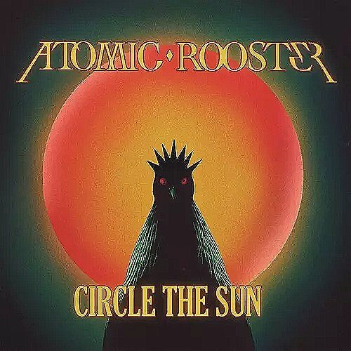 Circle The Sun Atomic Rooster, Unknown