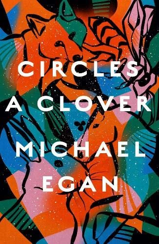 Circles a Clover Michael Egan