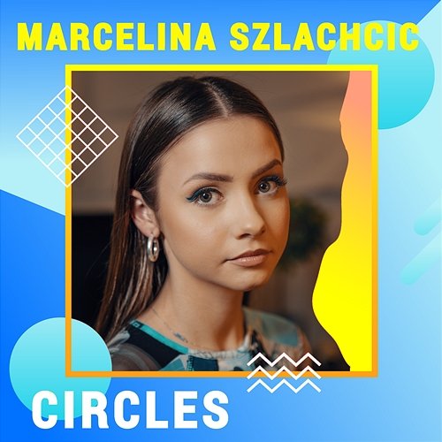 Circles Marcelina Szlachcic
