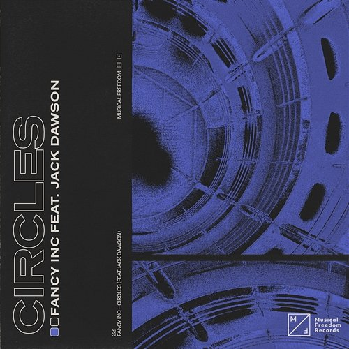 Circles Fancy Inc feat. Jack Dawson
