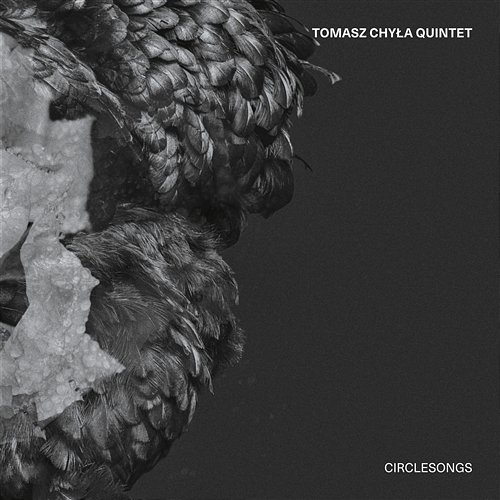 Circlesongs Tomasz Chyła Quintet