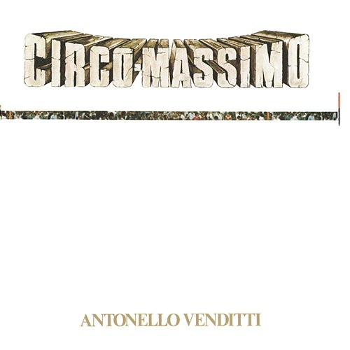 Circo Massimo Antonello Venditti