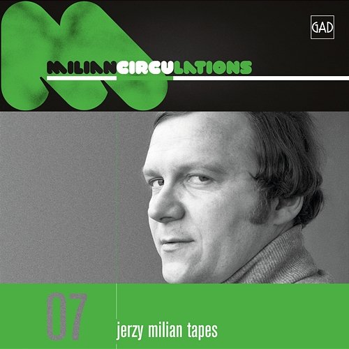 Circulations (Jerzy Milian Tapes 07) Jerzy Milian
