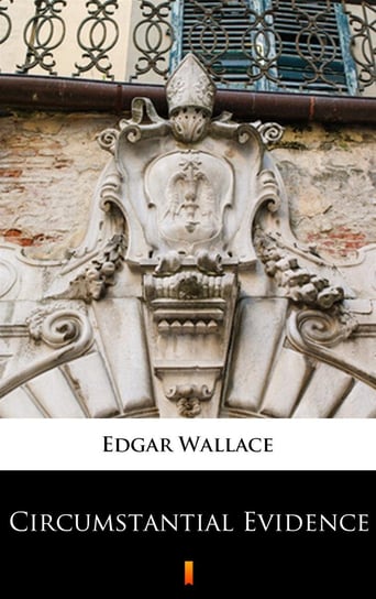 Circumstantial Evidence Edgar Wallace