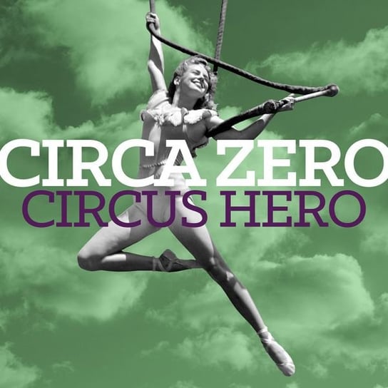 Circus Hero Various Artists