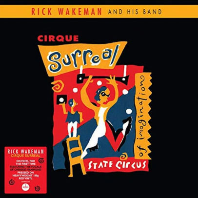 Cirque Surreal Rick Wakeman