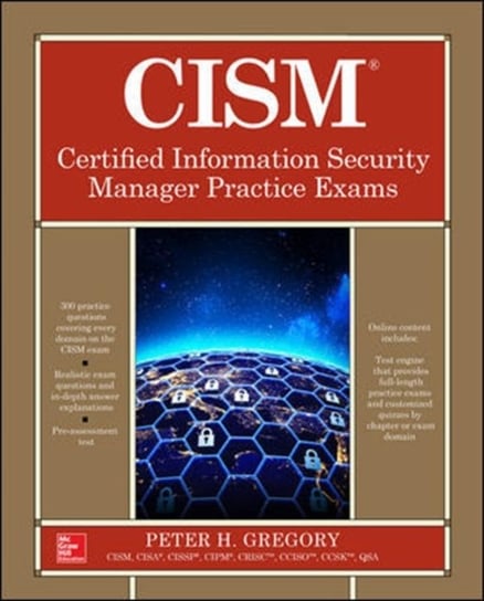 CISM Certified Information Security Manager Practice Exams Peter H. Gregory