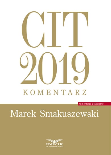 CIT 2019. Komentarz Smakuszewski Marek
