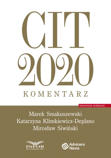 CIT 2020. Komentarz Smakuszewski Marek, Klimkiewicz-Deplano Katarzyna, Siwiński Mirosław