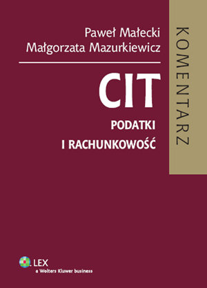 CIT. Podatki i rachunkowość Małecki Paweł, Mazurkiewicz Małgorzata