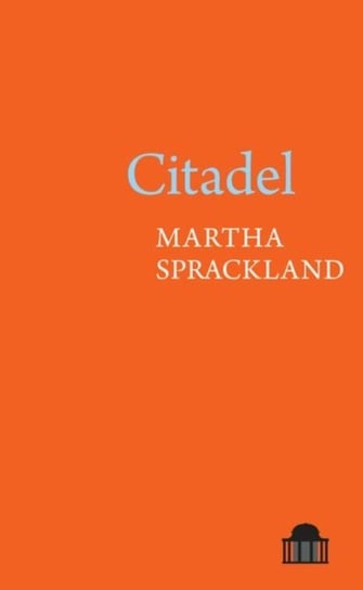 Citadel Martha Sprackland