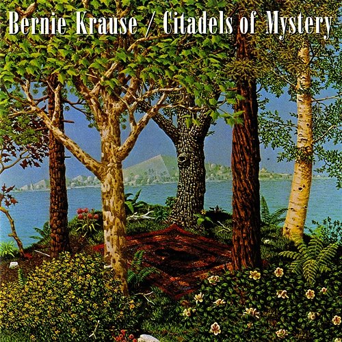 Citadels Of Mystery Bernie Krause