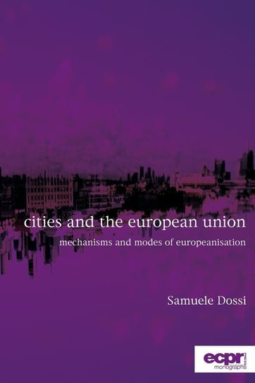 Cities and the European Union Dossi Samuele