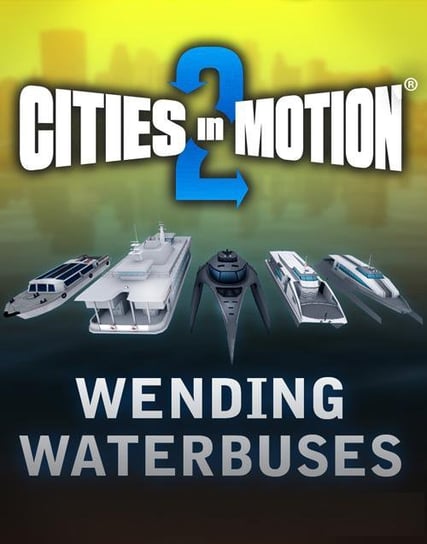 Cities in Motion 2: Wending Waterbuses Paradox Interactive