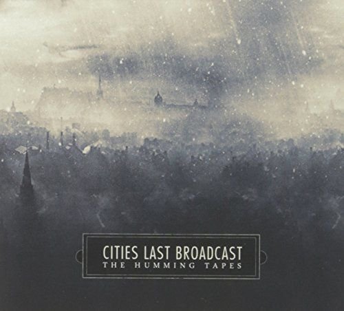 Cities Last Broadcast Cities Last Broadcast