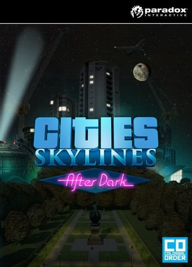 Cities: Skylines - After Dark Paradox Interactive