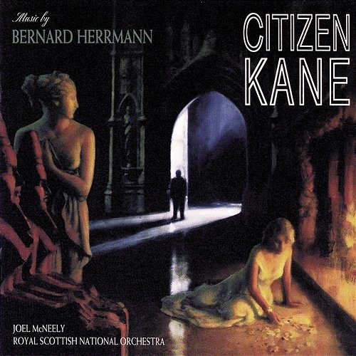 Citizen Kane Bernard Herrmann