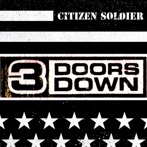 Citizen/Soldier 3 Doors Down