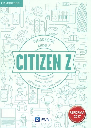 Citizen Z 7. Workbook. Szkoła podstawowa Herbert Puchta, Stranks Jeff, Peter Lewis-Jones