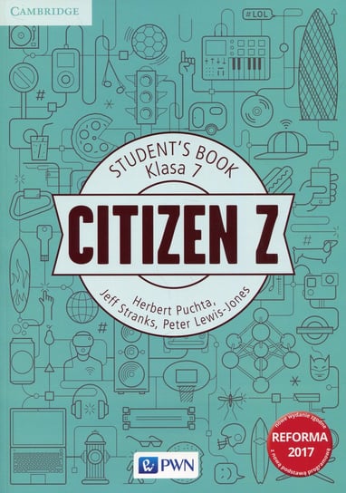 Citizen Z. Język angielski. Student's Book. Klasa 7. Szkoła podstawowa Herbert Puchta, Stranks Jeff, Peter Lewis-Jones