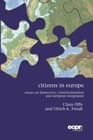 Citizens in Europe Offe Claus, Preuss Ulrich K.