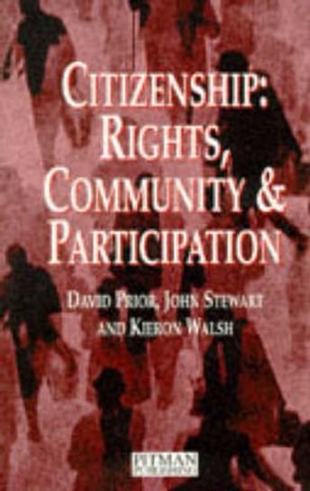 Citizenship: Rights, Community and Participation David Prior