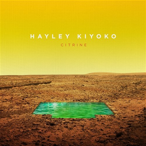 Citrine EP Hayley Kiyoko