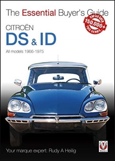 Citroen ID & DS: The Essential Buyers Guide Rudy A. Heilig