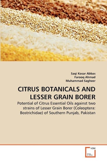 Citrus Botanicals And Lesser Grain Borer Abbas Saqi Kosar