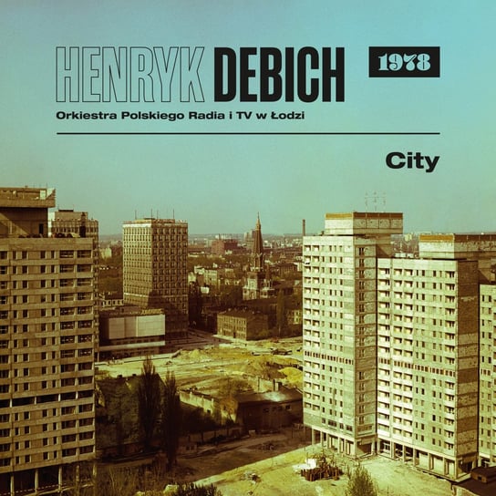 City 1978 Debich Henryk, Orkiestra PRiTV w Łodzi