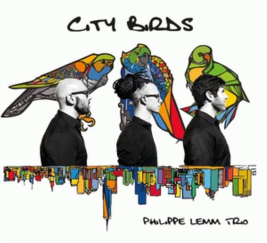 City Birds Phillipe Lemm Trio
