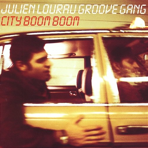 City Boom Boom Julien Lourau Groove Gang