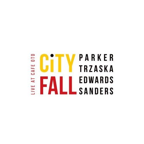 City Fall Parker Evan, Trzaska Mikołaj, Edwards John, Sanders Mark