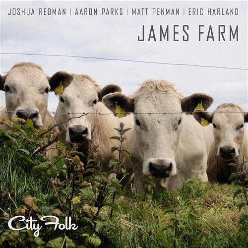 City Folk James Farm: Joshua Redman, Matt Penman, Eric Harland, Aaron Parks