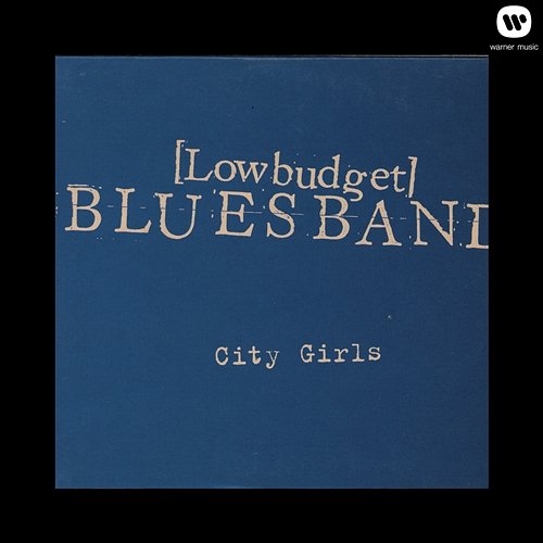 City Girls Low Budget Blues Band